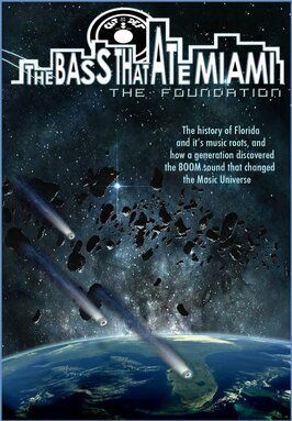 The Bass That Ate Miami: The Foundation из фильмографии Джеймс Майкл МакКоли в главной роли.