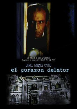 El corazón delator из фильмографии Эдгар Аллан По в главной роли.