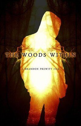 The Woods Within - лучший фильм в фильмографии Клэй Орем