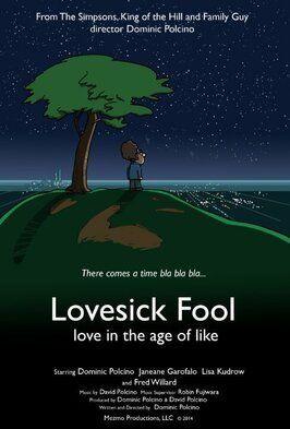 Lovesick Fool - Love in the Age of Like - лучший фильм в фильмографии Джо Гойетт