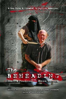 The Beheading из фильмографии Джулитта Пурсио в главной роли.