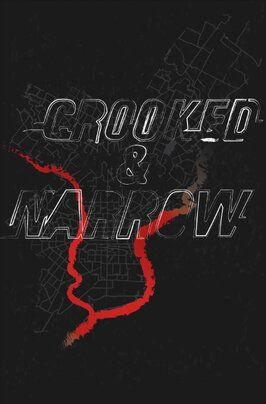 Crooked & Narrow - лучший фильм в фильмографии Нил Дханд