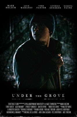 Under the Grove - лучший фильм в фильмографии Lyndsey Sondker