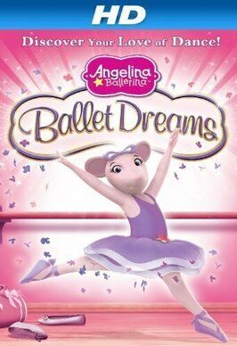 Фильм Angelina Ballerina: Ballet Dreams.