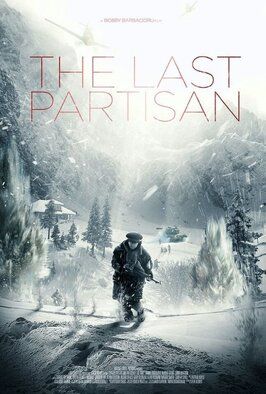 The Last Partisan - лучший фильм в фильмографии Cristina Barbacioru