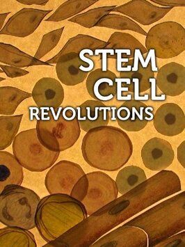 Stem Cell Revolutions из фильмографии Хэйзел Бейлли в главной роли.