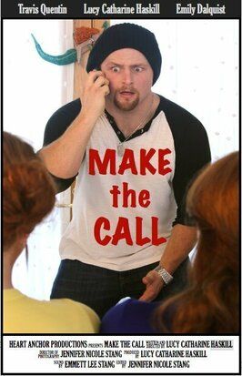 Make the Call - лучший фильм в фильмографии Lucy Catharine Haskill