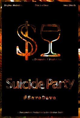 Suicide Party #SaveDave - лучший фильм в фильмографии Терренс Вашингтон