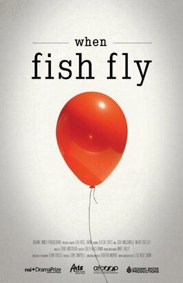 When Fish Fly - лучший фильм в фильмографии Lora Campbell