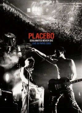 Placebo: Soulmates Never Die - Live in Paris 2003 - лучший фильм в фильмографии Фрэнк Блэк