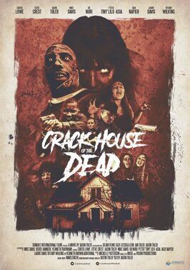 Crack House of the Dead из фильмографии Джон Дэвис Уокер в главной роли.