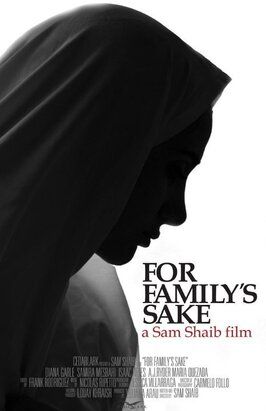 For Family's Sake - лучший фильм в фильмографии Faissal Sam Shaib