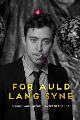 For Auld Lang Syne - лучший фильм в фильмографии Джеймисон Брайан Инглиш