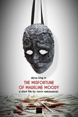 Фильм The Misfortune of Madeline Moody.