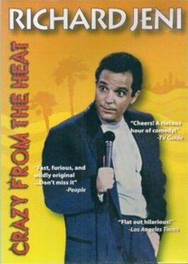 Фильм Richard Jeni: Crazy from the Heat.