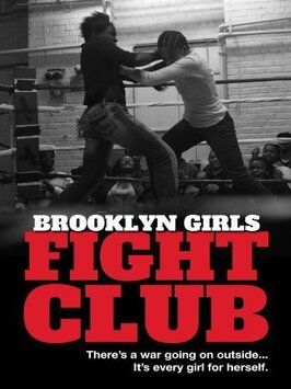 Brooklyn Girls Fight Club из фильмографии Дэниел Маррачино в главной роли.