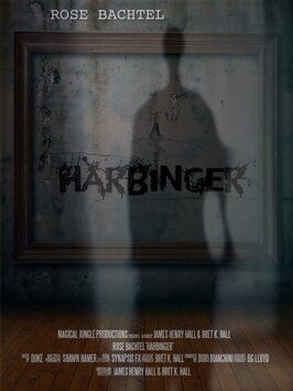 Harbinger - лучший фильм в фильмографии Роуз Бачтел