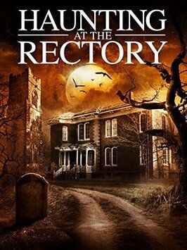 A Haunting at the Rectory - лучший фильм в фильмографии Сьюзи Фрэнсис Гартон