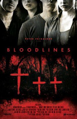 Bloodlines - лучший фильм в фильмографии Грегори Циоффи