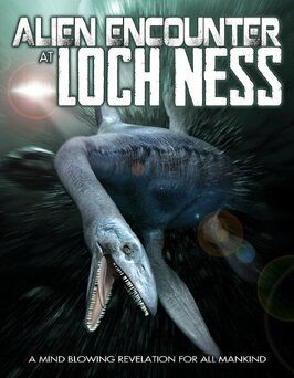 Фильм Alien Encounter at Loch Ness.