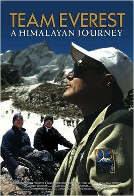 Фильм Team Everest: A Himalayan Journey.