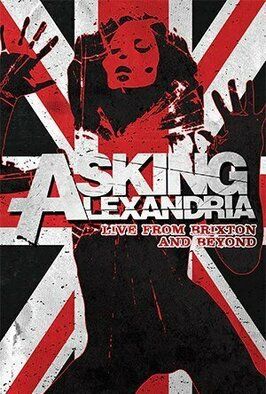 Asking Alexandria: Live from Brixton and Beyond - лучший фильм в фильмографии Фрэнк Нассо