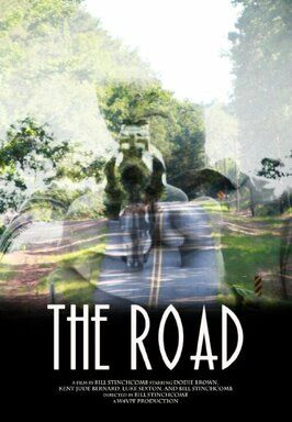 The Road из фильмографии Билл Стинчкомб в главной роли.