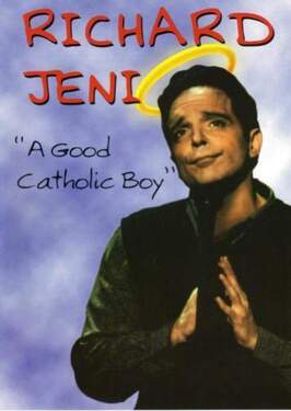 Richard Jeni: A Good Catholic Boy - лучший фильм в фильмографии Скотт Батлер