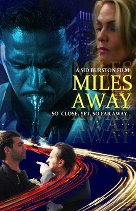 Miles Away из фильмографии Энди Броссо в главной роли.