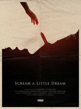 Scream a Little Dream - лучший фильм в фильмографии Вероника Д’Арк