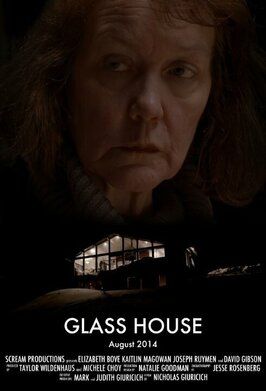 Glass House из фильмографии Элизабет Бове в главной роли.