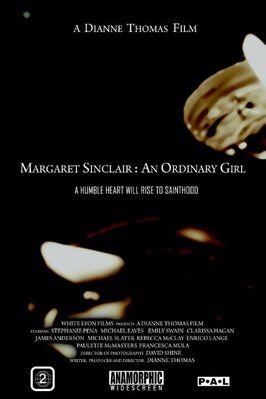 Margaret Sinclair: An Ordinary Girl из фильмографии Майкл Ивис в главной роли.