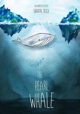 The Pearl Whale - лучший фильм в фильмографии Райан Дрисколл