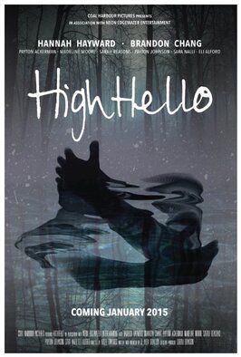 Фильм High Hello.