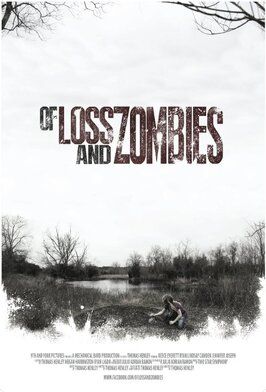 Of Loss and Zombies - лучший фильм в фильмографии Сара Джейн Сандерс