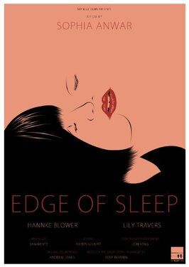 Edge of Sleep - лучший фильм в фильмографии Сэмюэл Минтц