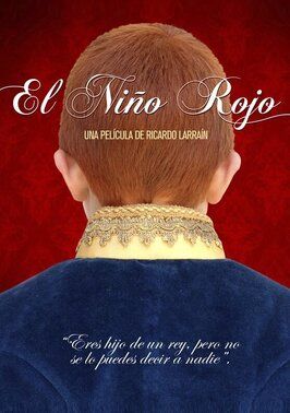 El Niño Rojo из фильмографии Родриго Сото в главной роли.