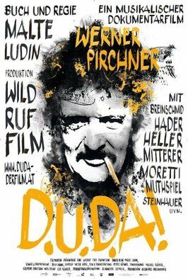 D.U.D.A! Werner Pirchner - лучший фильм в фильмографии Werner Pirchner