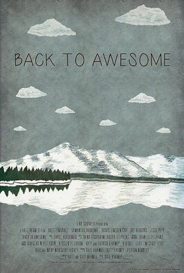 Фильм Back to Awesome.