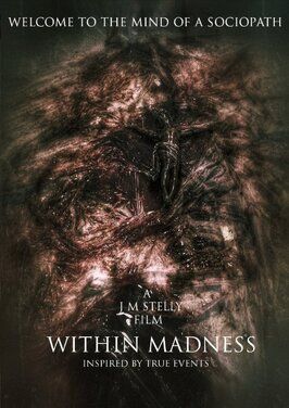 Within Madness - лучший фильм в фильмографии Keegan Macy