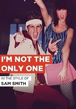 Sam Smith: I'm Not the Only One - лучший фильм в фильмографии Натаниель Грин