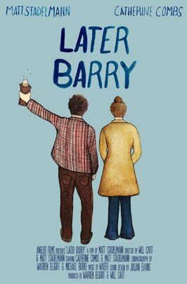 Later Barry из фильмографии Лаура Грэй в главной роли.