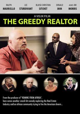 The Greedy Realtor - лучший фильм в фильмографии Jim Morris