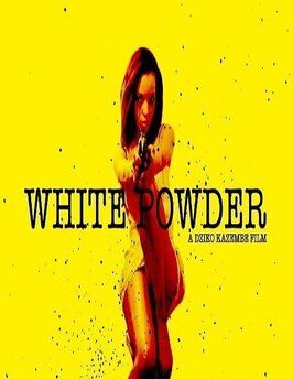 White Powder - лучший фильм в фильмографии Hannah Hoad