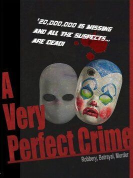 A Very Perfect Crime из фильмографии Chad Bockholdt в главной роли.