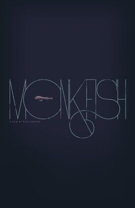 Фильм Monkfish.