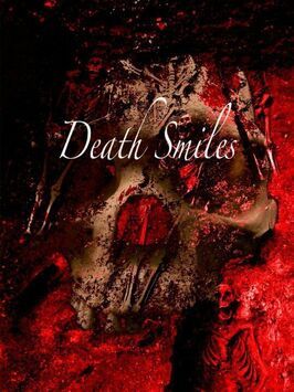 Death Smiles из фильмографии Роберт Крейтон в главной роли.