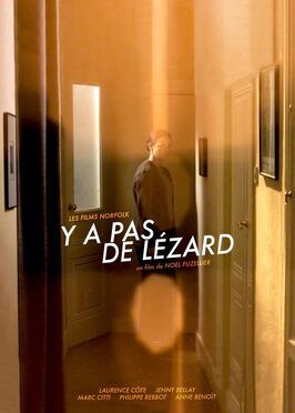 Фильм Y a pas de lézard.