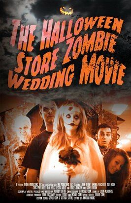 The Halloween Store Zombie Wedding Movie - лучший фильм в фильмографии Джессика Уиллис