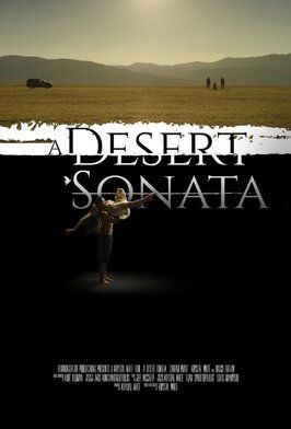 A Desert Sonata - лучший фильм в фильмографии Justin Michael Banek